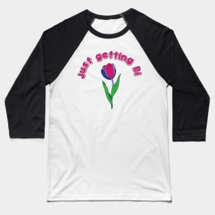 just getting bi if you are ok Baseball T-Shirt